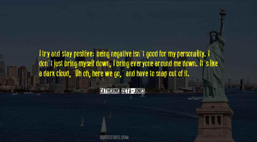 Being Negative Is Good Quotes #982679
