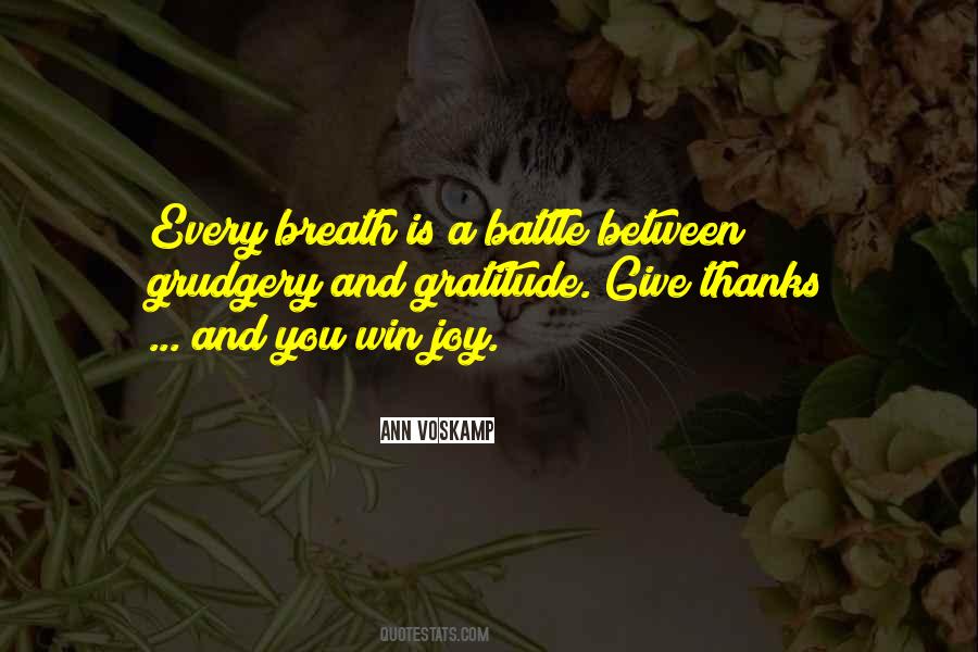 You Cant Win Every Battle Quotes #1360530