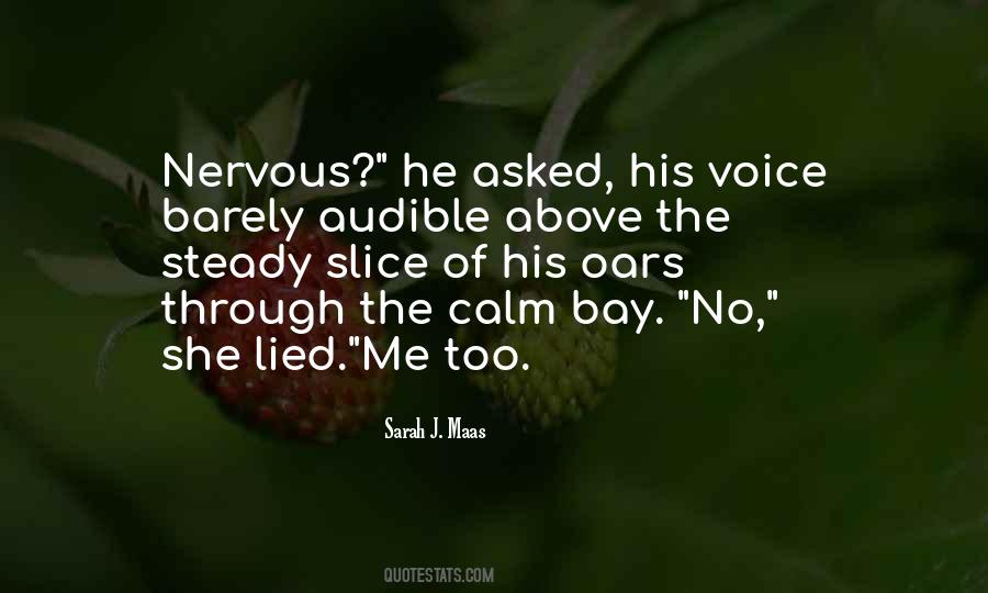 Its Ok To Be Nervous Quotes #89561