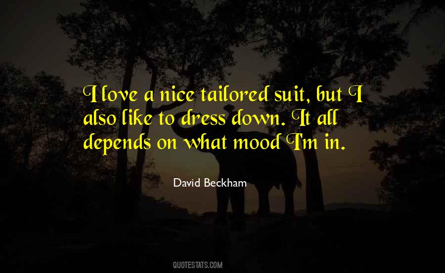 Depends On My Mood Quotes #1149636