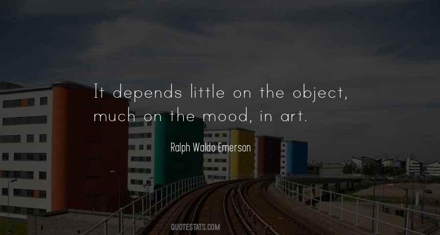 Depends On My Mood Quotes #781145