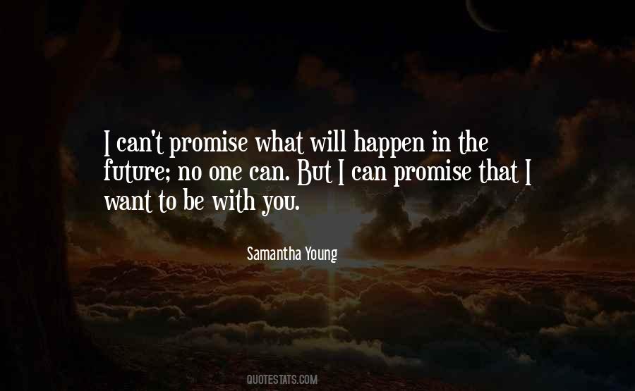 No One Will Be With You Quotes #1542590
