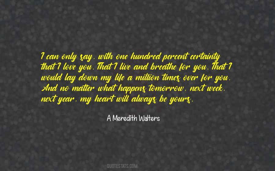 No One Will Be With You Quotes #1619203