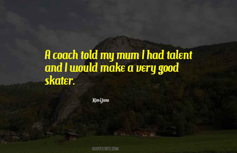 Good Talent Quotes #879362