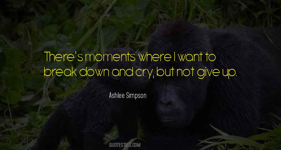 I Want To Break Up Quotes #1269383