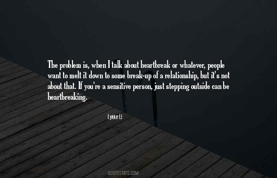 I Want To Break Up Quotes #1516134