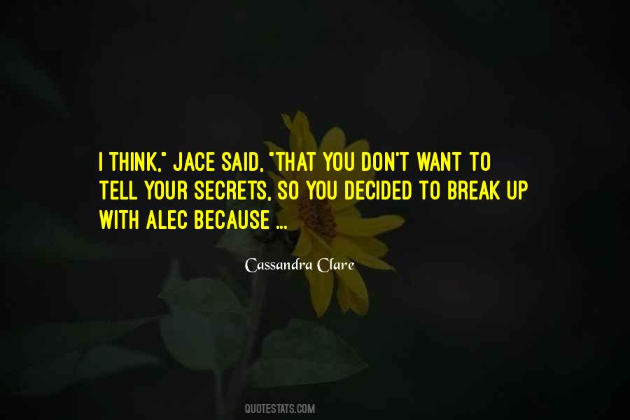 I Want To Break Up Quotes #590679