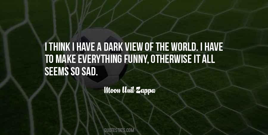 Everything Sad Quotes #1039405
