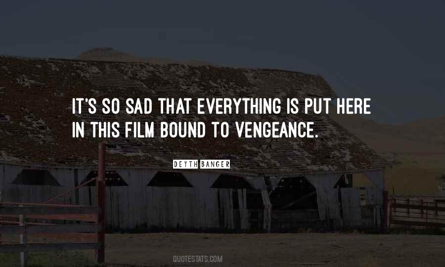 Everything Sad Quotes #301085