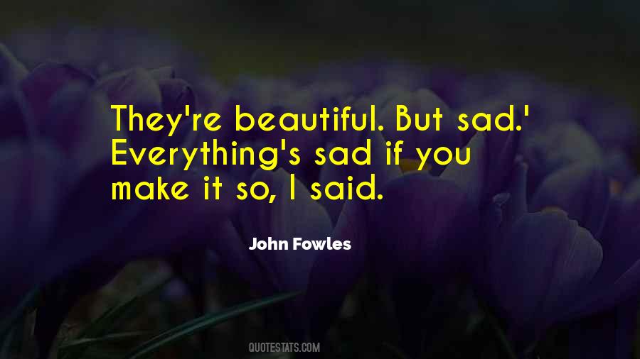 Everything Sad Quotes #620456