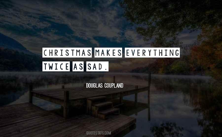 Everything Sad Quotes #766687