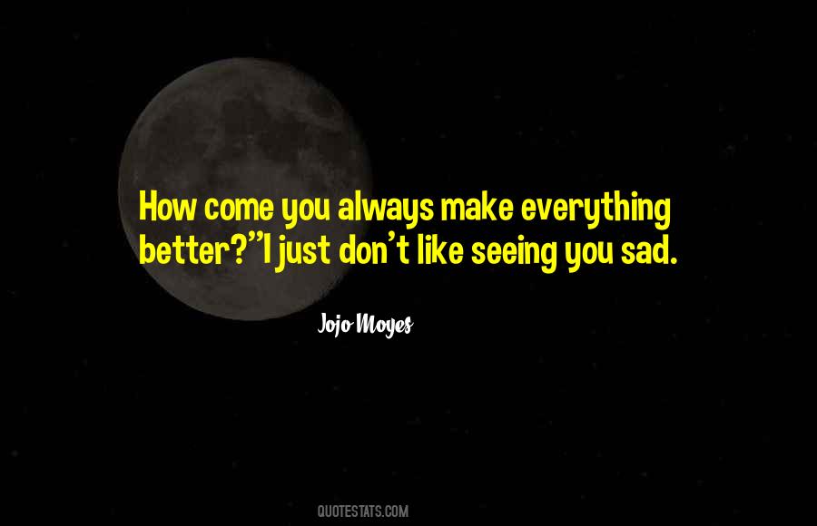 Everything Sad Quotes #795332