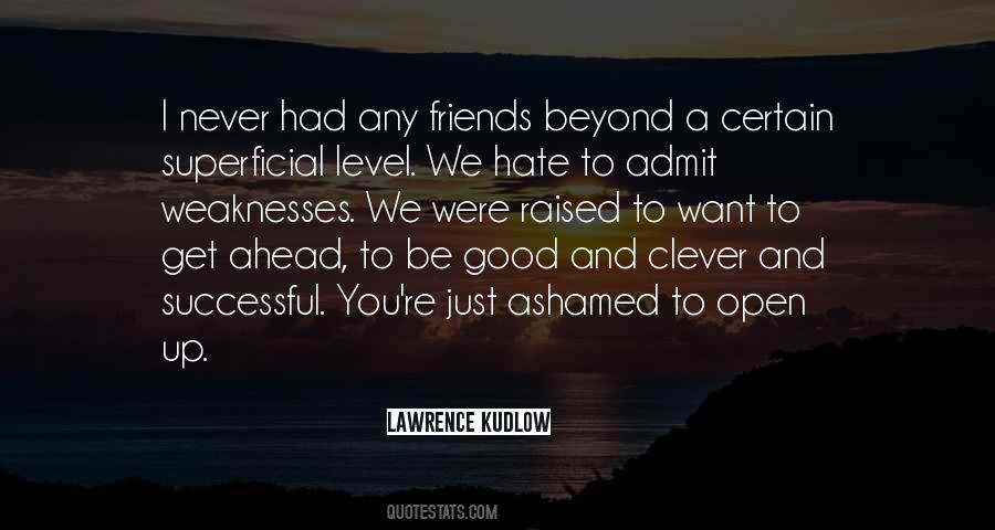 Never Get Ahead Quotes #175050