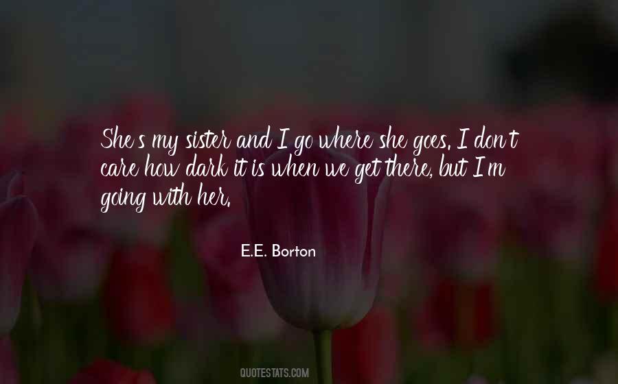Sister Care For Us Quotes #1526813