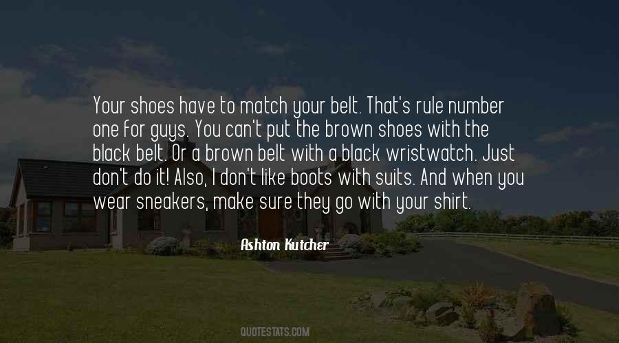 Quotes About Your Boots #1419526