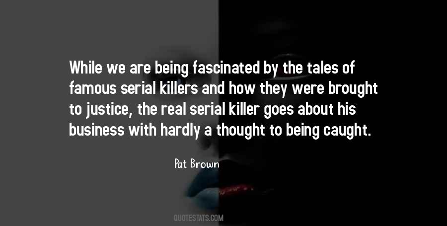 Real Serial Killer Quotes #451219