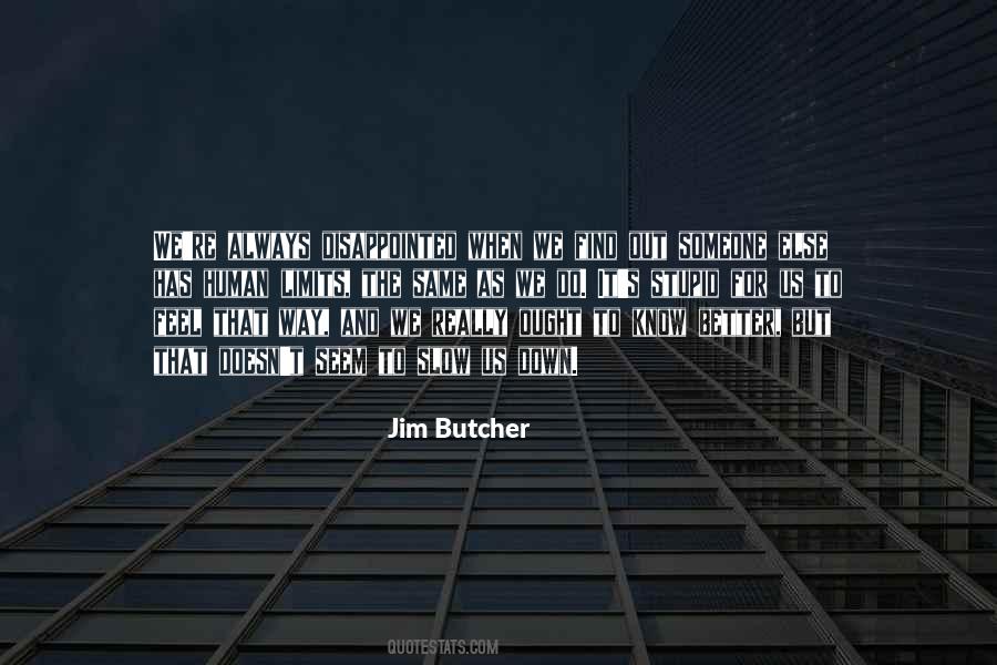 Better To Be In Limits Quotes #1352181