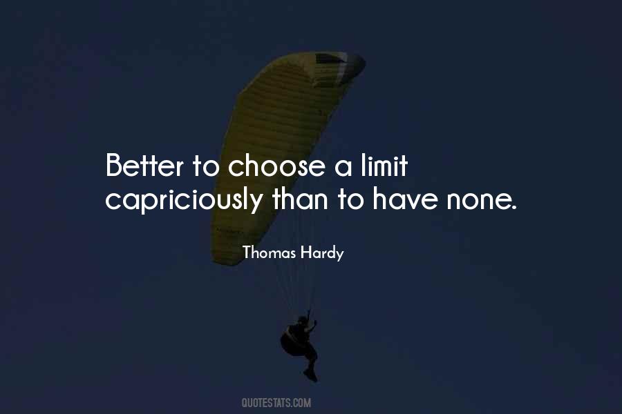 Better To Be In Limits Quotes #1607149