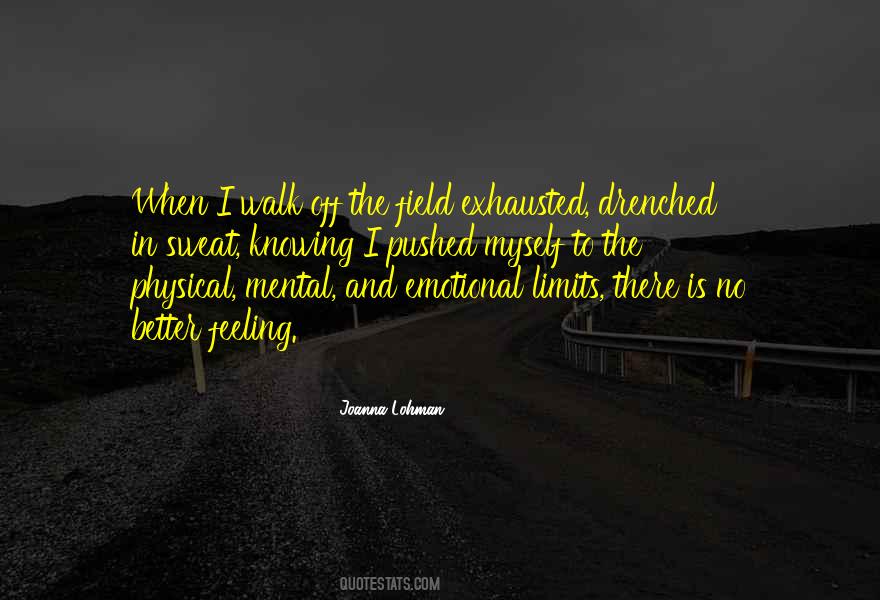 Better To Be In Limits Quotes #281550