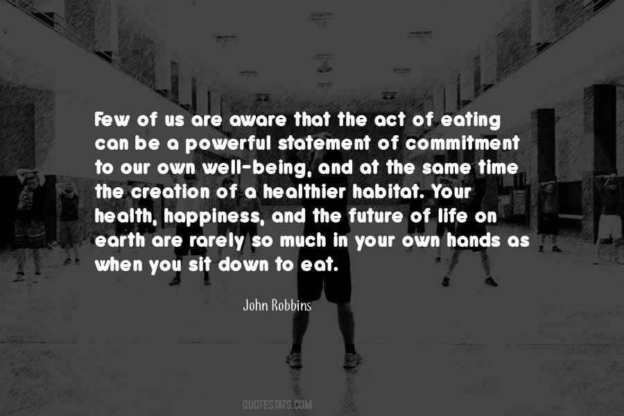 When You Are Down In Life Quotes #1147537