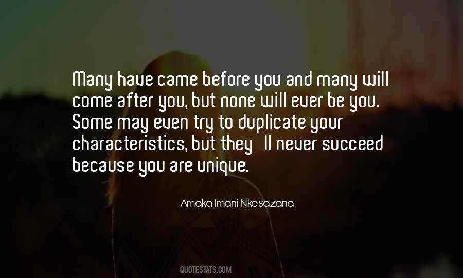 You Cant Duplicate Me Quotes #153318