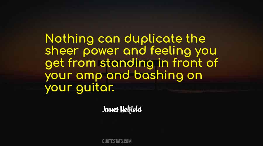 You Cant Duplicate Me Quotes #94887