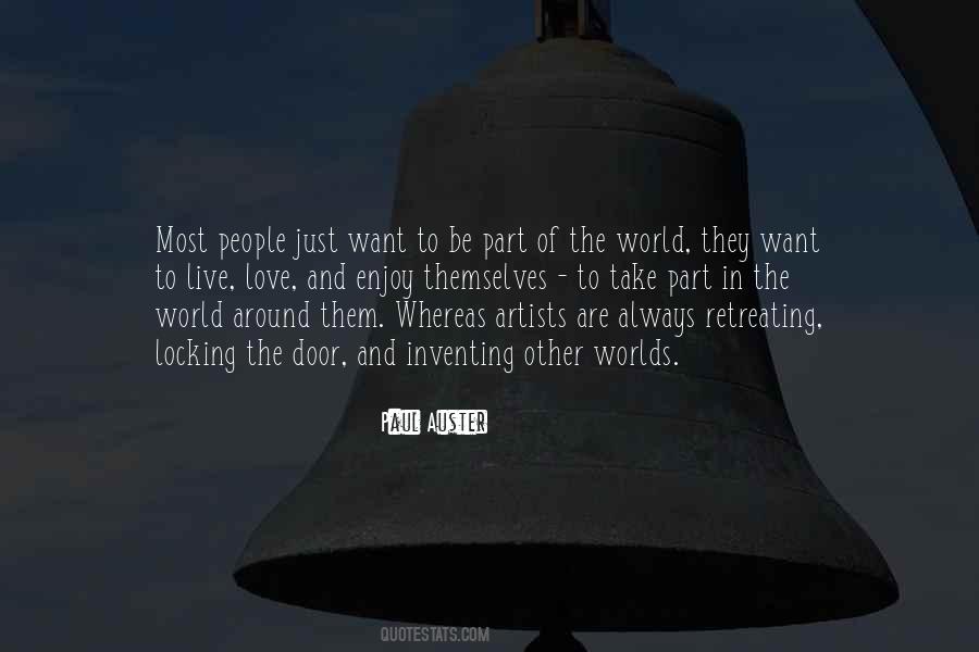 Quotes About The World Around Them #1657407