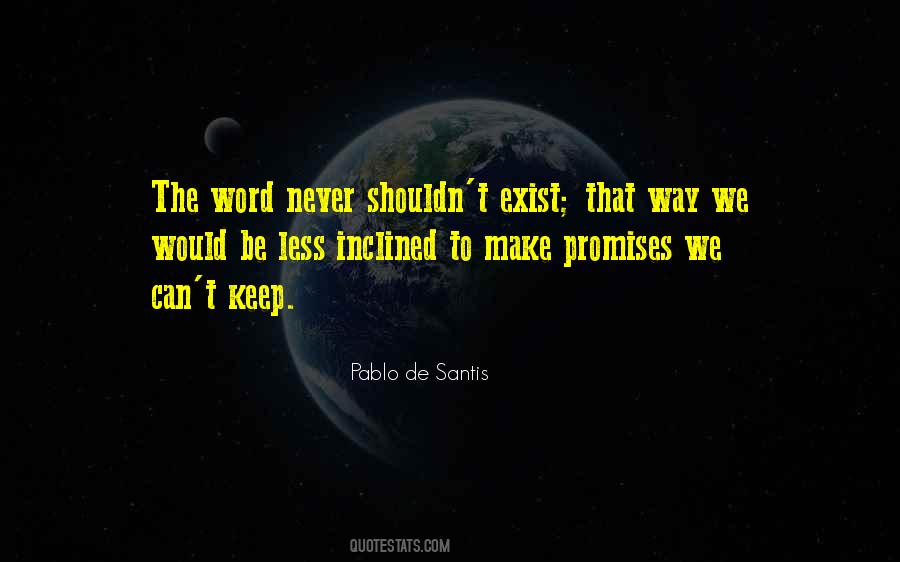 I Keep My Promises Quotes #149795