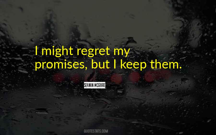I Keep My Promises Quotes #739239