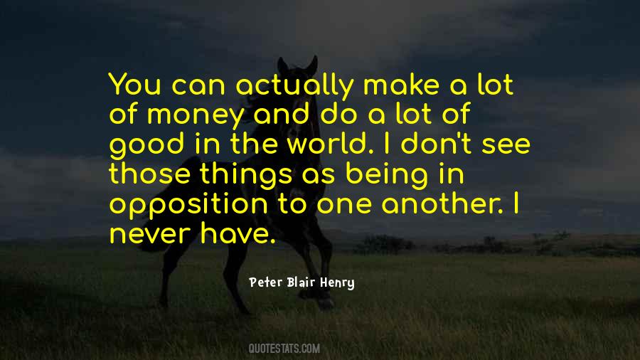 Be The Good You Want To See In The World Quotes #1877508