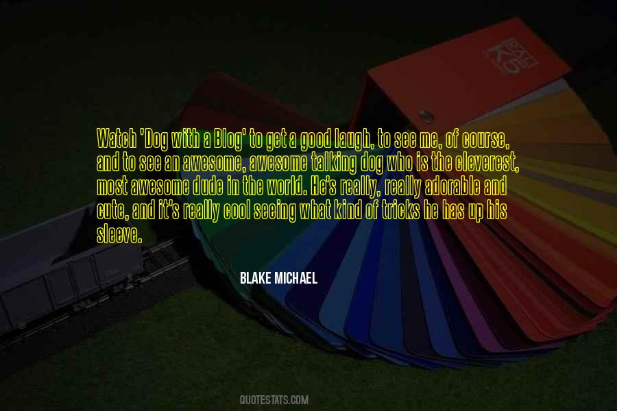 Be The Good You Want To See In The World Quotes #53474