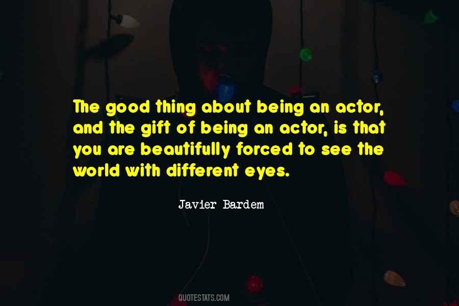 Be The Good You Want To See In The World Quotes #77538