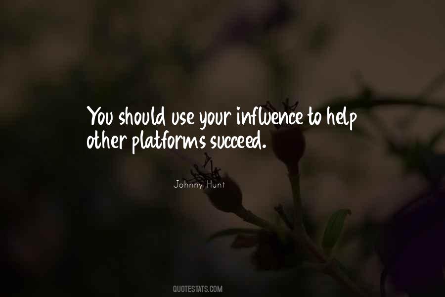 Your Influence Quotes #1548059