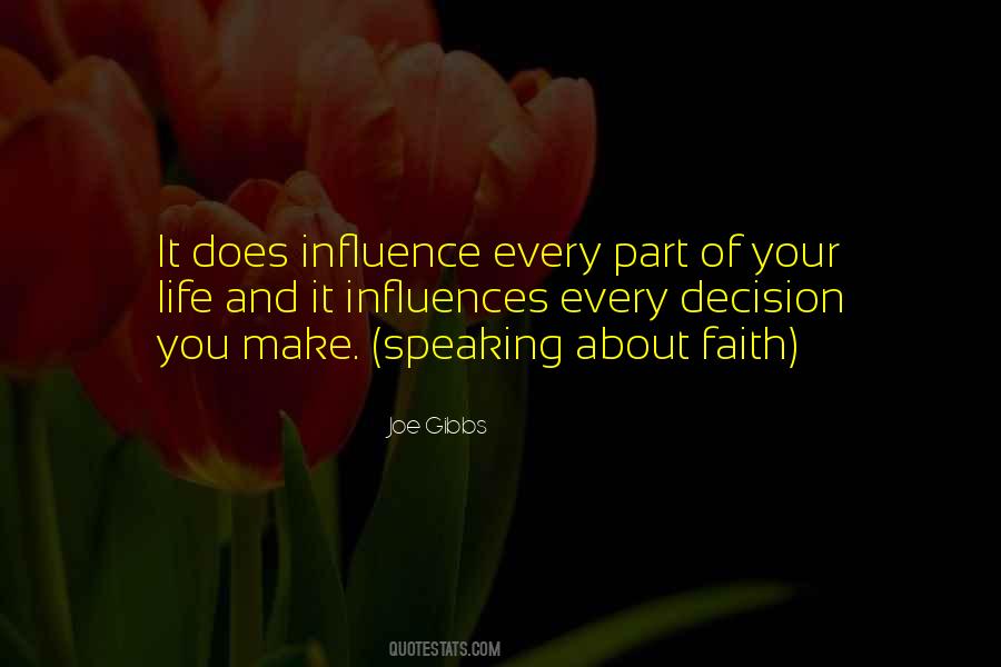 Your Influence Quotes #28316