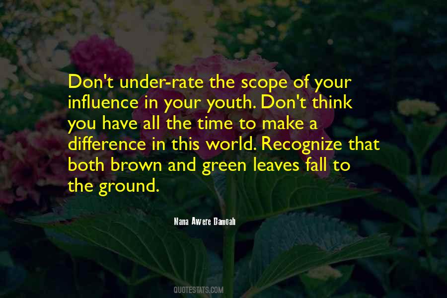 Your Influence Quotes #839360