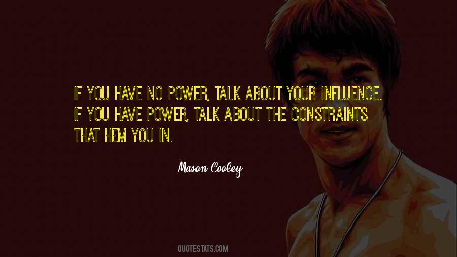 Your Influence Quotes #847336