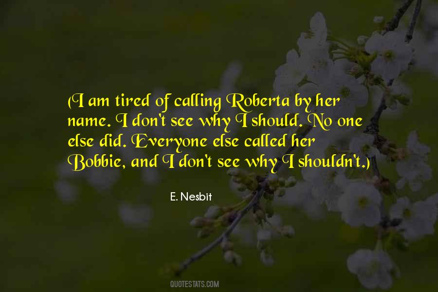 Tired Of Her Quotes #1194827