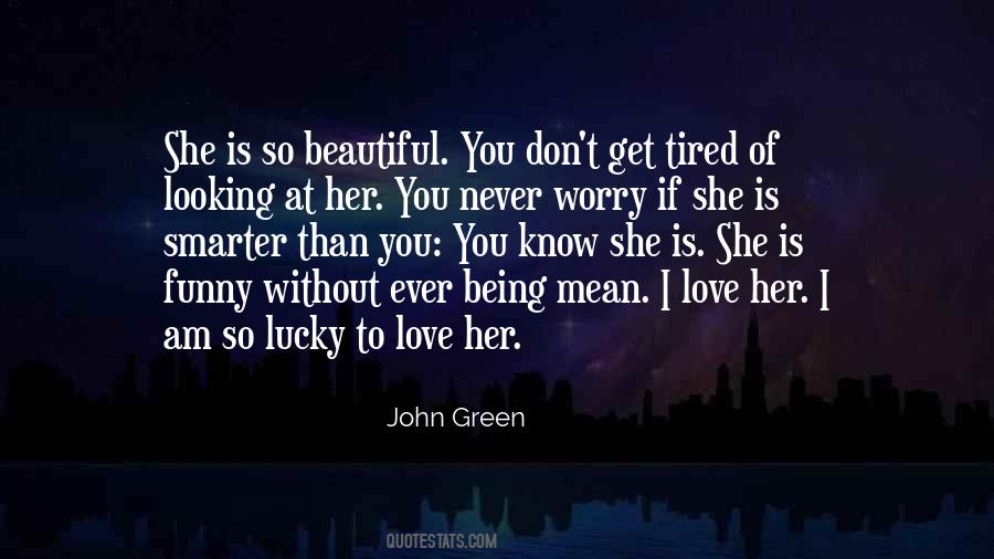 Tired Of Her Quotes #1208788