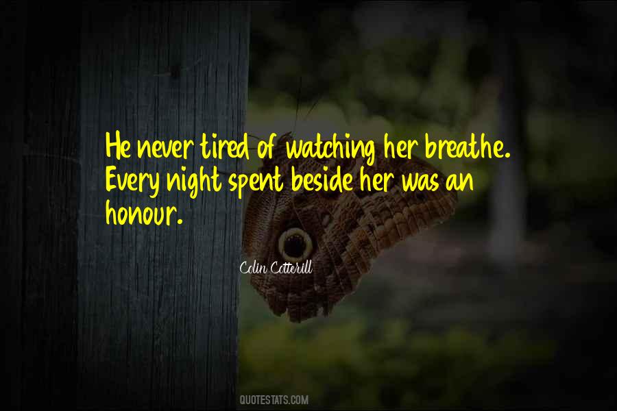 Tired Of Her Quotes #127607
