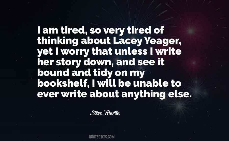 Tired Of Her Quotes #1413184
