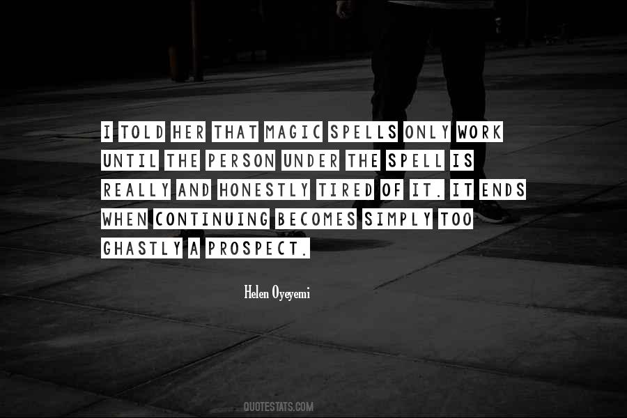Tired Of Her Quotes #1586164
