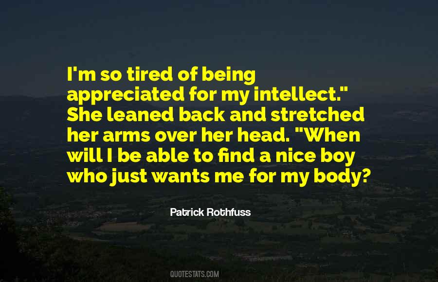 Tired Of Her Quotes #1615457