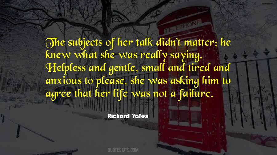 Tired Of Her Quotes #1628089