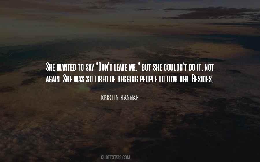 Tired Of Her Quotes #1815516
