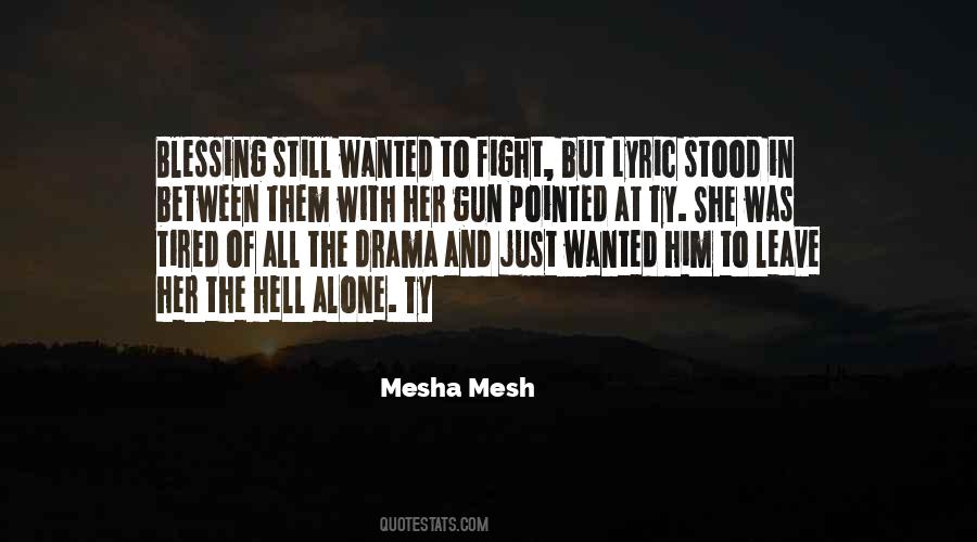 Tired Of Her Quotes #256680