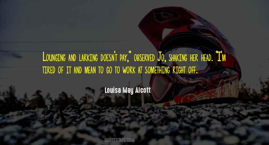 Tired Of Her Quotes #693923
