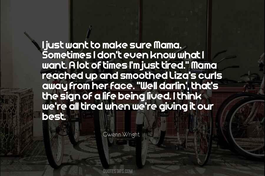 Tired Of Her Quotes #921126