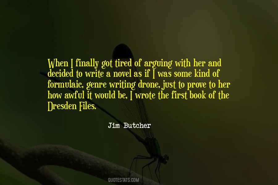 Tired Of Her Quotes #931599