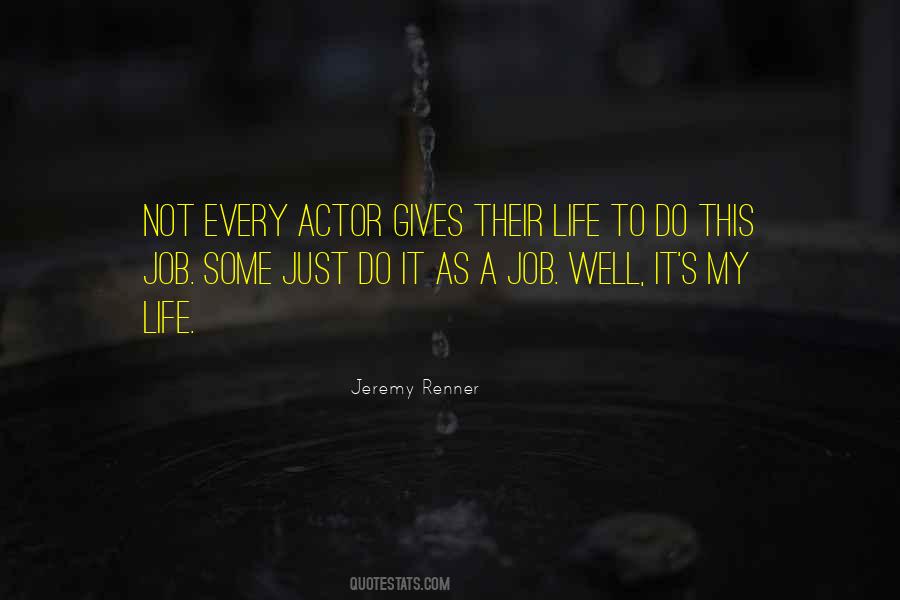 Quotes About Jeremy Renner #926898