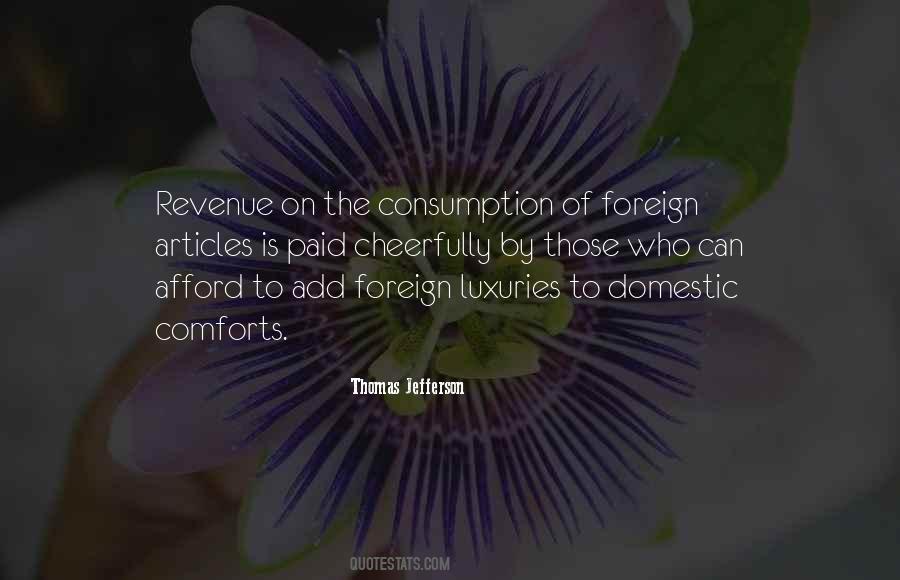 Comfort And Luxury Quotes #1296975